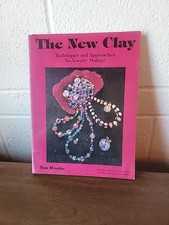 The New Clay Techniques and Approaches to Jewelry Making Paperback Book Craft