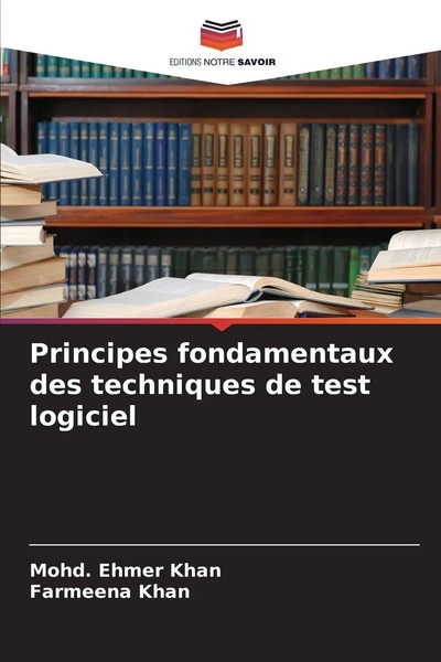 Mohd. Ehmer Khan (U. A.) | Principes Fondamentaux Des Techniques De Test...-image