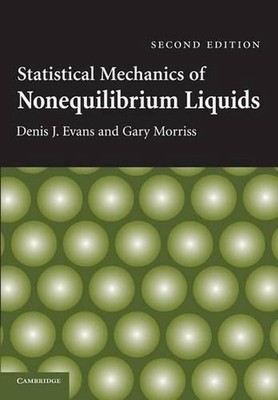 Statistical Mechanics of Nonequilibrium Liquids by Denis J. Evans (English) Pape