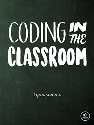 Coding in the Classroom by Somma New 9781718500341 Fast Free Shipping +