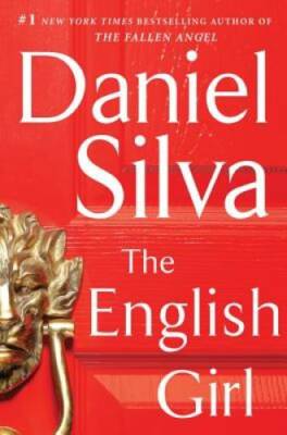 The English Girl: A Novel (Gabriel Allon) - Hardcover By Silva, Daniel - GOOD