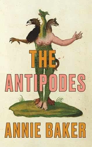 The Antipodes (TCG Edition) - Paperback, by Baker Annie - Very Good