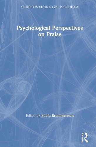 Psychological Perspectives on Praise - 9780367347482