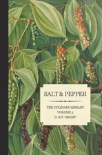 Salt & Pepper: The King & Queen of Spice (The Culinary Library)
