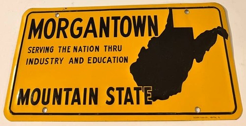 Vintage Morgantown West Virginia Booster License Plate EMBOSSED STEEL