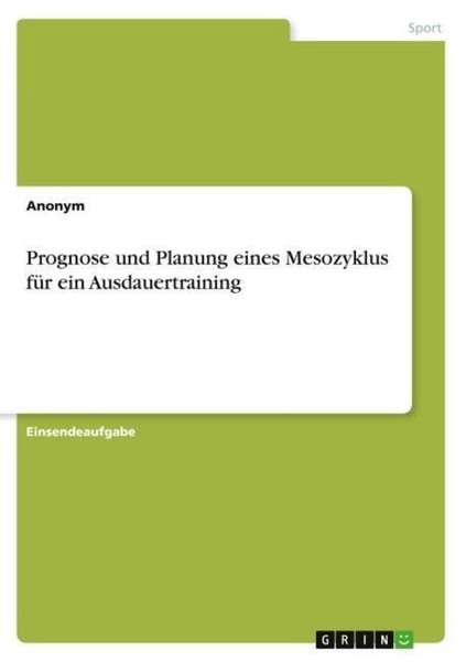 Prognose Und Planung Eines Mesozyklus FüR Ein Ausdauertraining Anonym-image