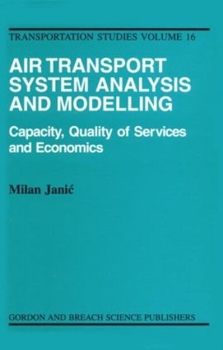 Air Transport System Analysis and Modelling by Milan Janic - 9789056992446