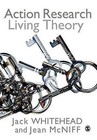 Action Research: Living Theory by Jean McNiff, A. Jack Whitehead (Paperback, 2006)