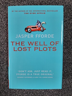 Jasper Fforde. The Well of Lost Plots. Signed first edition hardback 2003. New