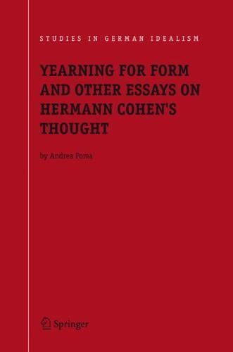 Studies in German Idealism Ser.: Yearning for Form and Other Essays on ...