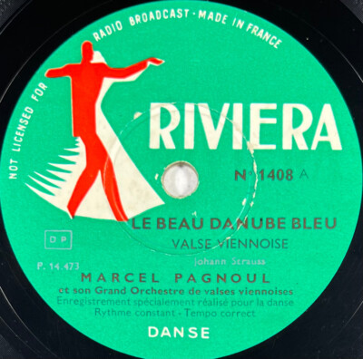 Marcel Pagnoul: Le beau danube bleu SCHEIBE 78 Umdrehungen rpm RIVIERA 1408
