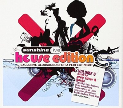 Sunshine Live-House Edition 6 (2008, mixed) - 2 CD - Bodyrox, DJ Chus meets P...