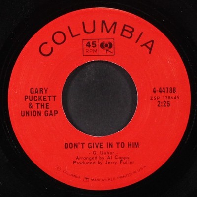 GARY PUCKETT & THE UNION GAP: could i / don't give in to him COLUMBIA 7'' Single