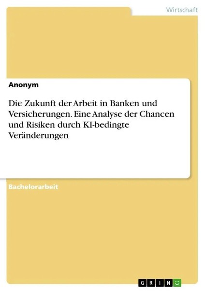 Anonymous | Die Zukunft Der Arbeit In Banken Und Versicherungen. Eine Analyse...-image