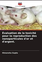 Himanshu Gupta (U. A.) | ÉValuation De La Toxicité Pour La Reproduction Des...