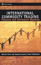 INTERNATIONAL COMMODITY TRADING By Ephraim Clark & Jean-baptiste Lesourd *Mint*