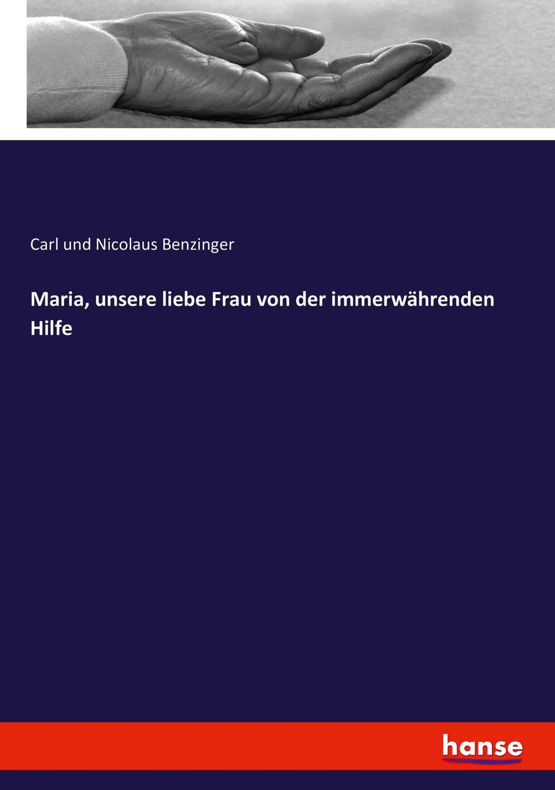 Thumbnail - Carl Und Nicolaus Benzinger | Maria, Unsere Liebe Frau Von Der