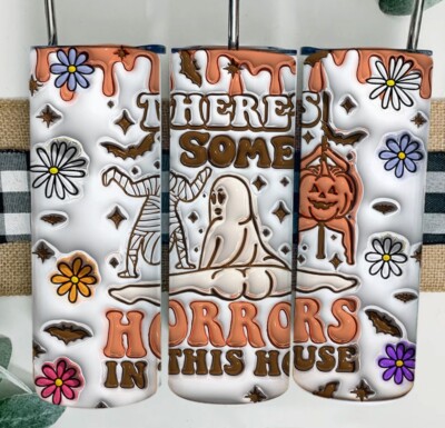 3D There s Some Horrors In This House Spooky 20oz Tumbler Cup Inflated Puffy