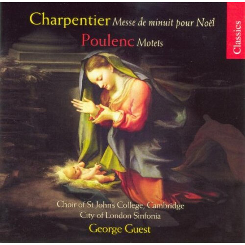 Choir Of St John's College Cambridge, City Of London Sinfonia - Charpentier / P