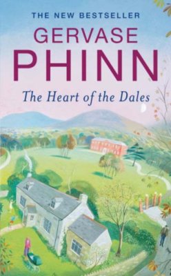 In the Heart of the Dales By Gervase Phinn