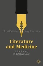 Literature and Medicine by Ronald Schleifer Paperback Springer Na