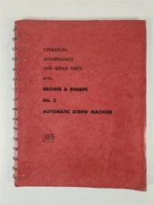 Brown & Sharpe No. 2 Automatic Screw Machine Operation, Maintenance And Repair