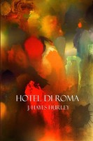 Hotel Di Roma | J. Hayes Hurley | Taschenbuch | Kartoniert / Broschiert | 2012
