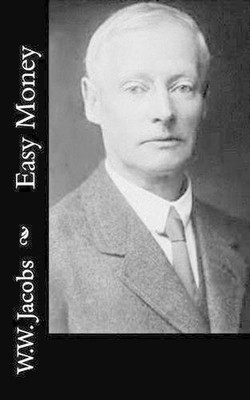 Easy Money by W.W. Jacobs (English) Paperback Book