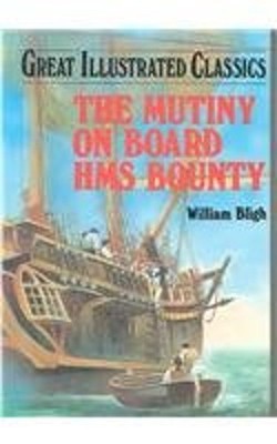 The Mutiny on Board HMS Bounty Library Binding William Bligh