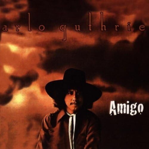 Amigo - Arlo Guthrie CD