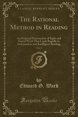 The Rational Method in Reading, Vol 2 An Original
