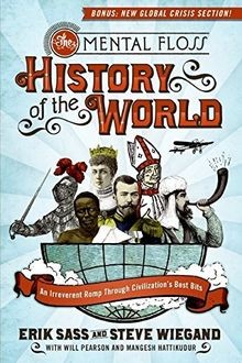 The Mental Floss History of the World: An Irreverent Rom... | Buch | Zustand gut
