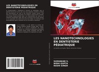 Sudhakar S. (U. A.) | LES Nanotechnologies EN Dentisterie PÉDiatrique | Buch