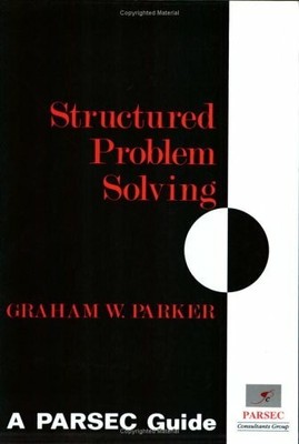 Structured Problem Solving: A Parsec Guide Buch Gower Publishing Ltd