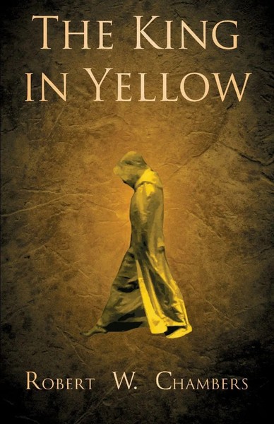 Robert W. Chambers | The King In Yellow | Taschenbuch | Englisch (2008)-image