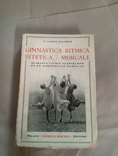 E. JAQUES-DALCROZE Ginnastica ritmica estetica e musicale Hoepli 1925