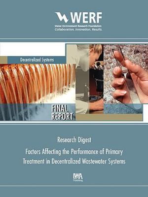 Research Digest : Factors Affecting the Performance of Primary Treatment in D...