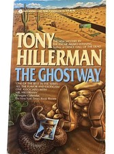 The Ghostway Tony Hillerman 1986, Paperback, (ACCEPTABLE+)