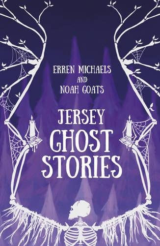 Jersey Ghost Stories - Michaels, Erren