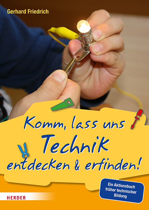 Thumbnail - Gerhard Friedrich / Komm, Lass Uns Technik Entdecken & Erfinden