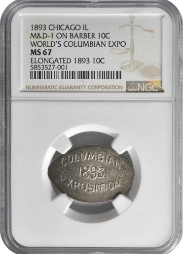 1893 Chicago Columbian Expo Elongated Coin-1893 Barber Dime, NGC MS-67, Top Pop