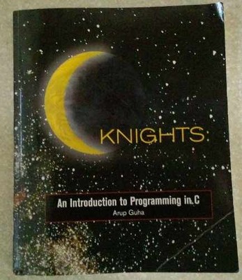 Title: C KNIGHTS:INTRO.TO PROGRAM.IN - Paperback, by Arup Guha - Acceptable n