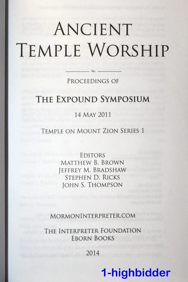 Ancient Temple Worship: Expound Symposium LDS Mormon Matthew Brown Stephen Ricks - Image 3 of 4