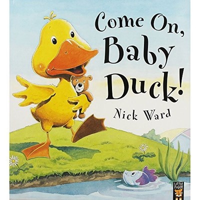 Come On, Baby Duck!,Nick Ward- 9781854309631