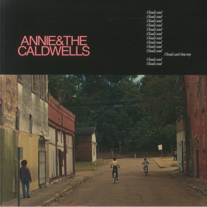 ANNIE & THE CALDWELLS - Can't Lose My (Soul) - Vinyl (gatefold LP)
