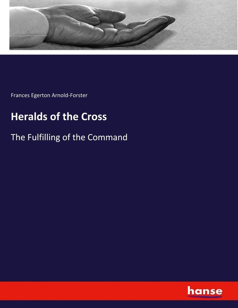 Heralds Of The Cross Frances Egerton Arnold-Forster-image