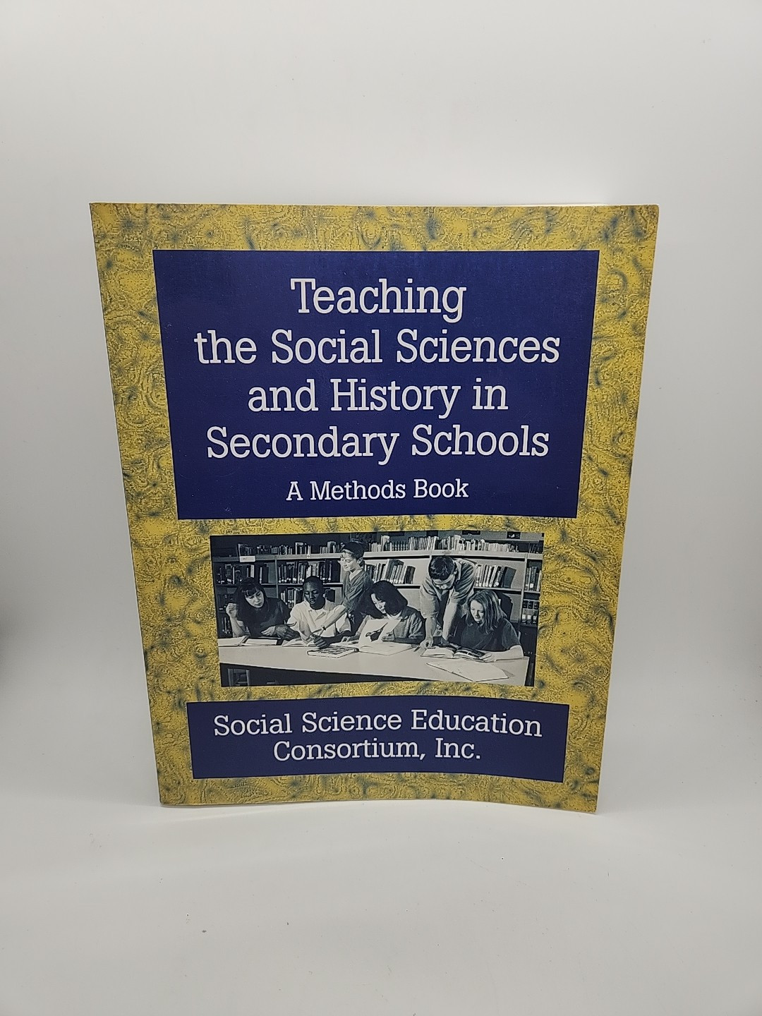 Teaching the Social Sciences & History in Secondary Schools: A Methods Book