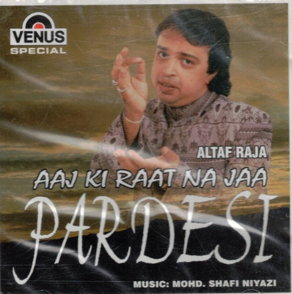 Altaf Raja Tum To Thehre Pardesi Geet Tum Toh Thehre Ham To Thehre