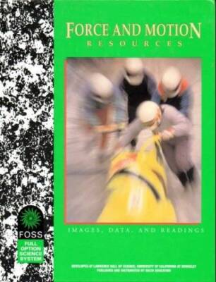 Force and Motion, Resources, Images, Data, and Readings - Hardcover - GOOD