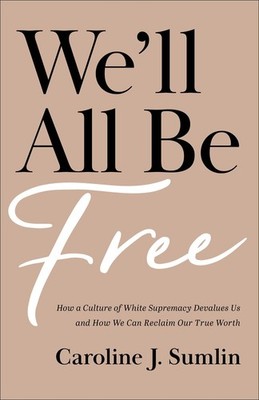 We ll All Be Free